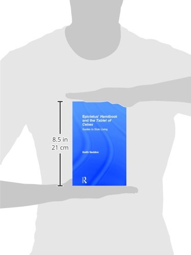 Epictetus' Handbook and the Tablet of Cebes: Guides to Stoic Living
