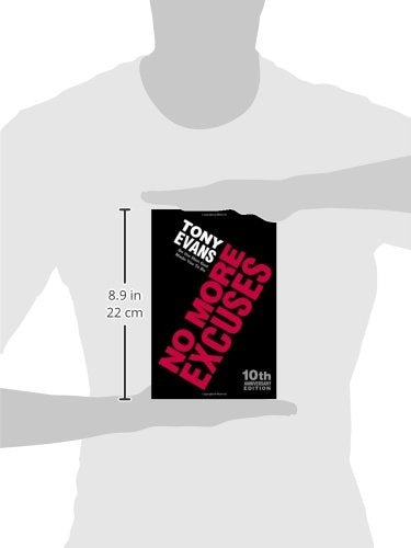 No More Excuses (10th Anniversary Edition): Be the Man God Made You To Be