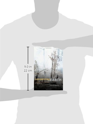 Deforesting the Earth: From Prehistory to Global Crisis, An