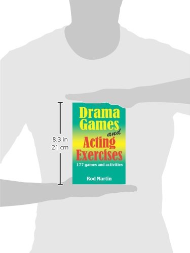 Drama Games and Acting Exercises: 177 Games and Activities for Middle School
