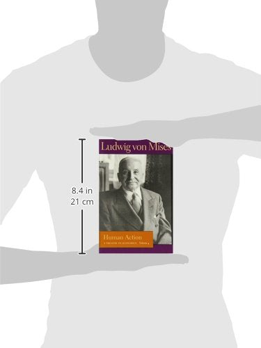 Human Action: A Treatise on Economics, Vol. 4