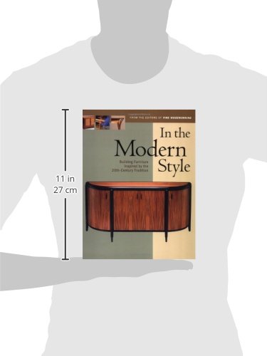 In the Modern Style: Building Furniture Inspired by 20th-Century Tradit (In the Style Series)