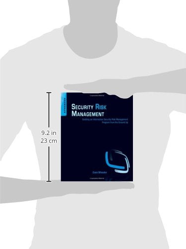 Security Risk Management: Building an Information Security Risk Management Program from the Ground Up