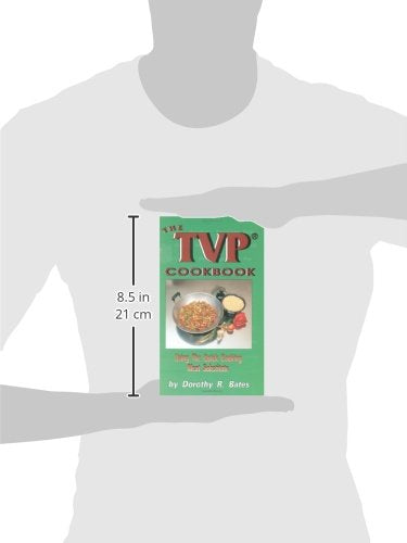 The TVP Cookbook: Using the Quick-Cooking Meat Substitute