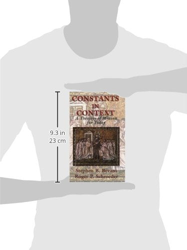 Constants in Context: A Theology of Mission for Today