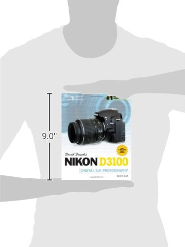 David Busch's Nikon D3100 Guide to Digital SLR Photography (David Busch's Digital Photography Guides)