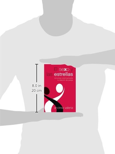 El sexo y las estrellas: Armoniza cósmicamente tu relación de pareja (Spanish Edition)