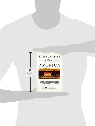 Everyday Life in Early America