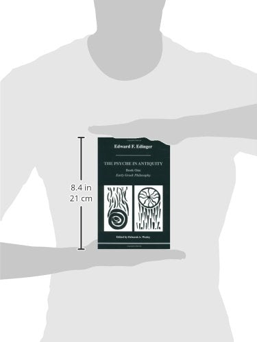 Psyche in Antiquity, Book One, The (Studies in Jungian Psychology by Jungian Analysts, 1)