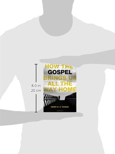How the Gospel Brings Us All the Way Home — back cover