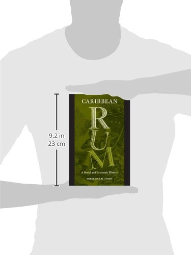 Caribbean Rum: A Social and Economic History