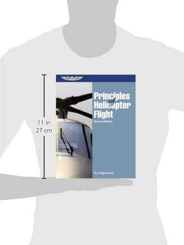 Principles of Helicopter Flight by W.J. Wagtendonk