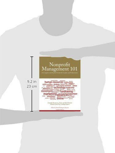 Nonprofit Management 101: A Complete and Practical Guide for Leaders and Professionals