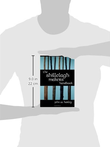 The Shillelagh Makers Handbook (Bataireacht Shillelagh Irish)