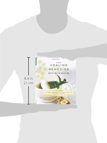 The Healing Remedies Sourcebook: Over 1000 Natural Remedies to Prevent and Cure Common Ailments