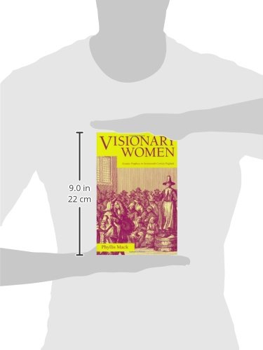 Visionary Women: Ecstatic Prophecy in Seventeenth-Century England