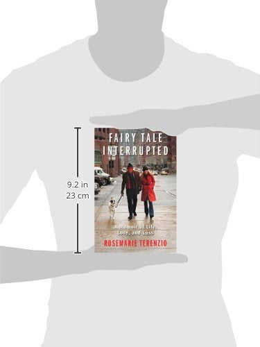 Fairy Tale Interrupted: A Memoir of Life, Love, and Loss