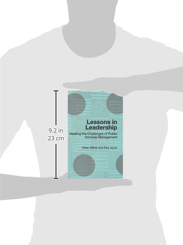 Lessons in Leadership: Meeting the Challenges of Public Service Management