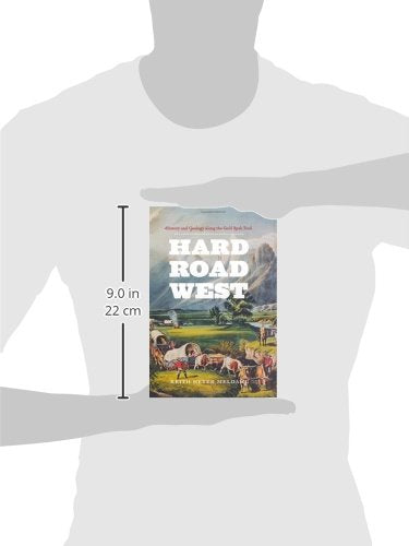 Hard Road West: History and Geology along the Gold Rush Trail