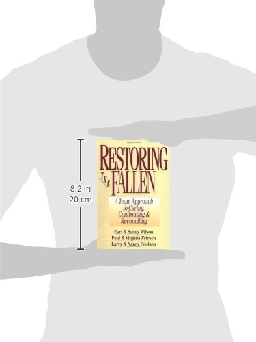 Restoring the Fallen: A Team Approach to Caring, Confronting Reconciling