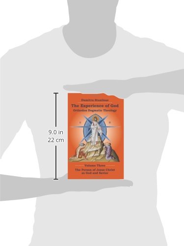 The Experience of God: Orthodox Dogmatic Theology, vol. 3, The Person of Jesus Christ as God and Savior