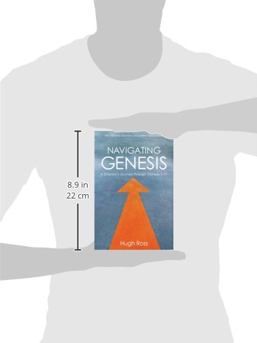 Navigating Genesis: A Scientists Journey through Genesis 1-11