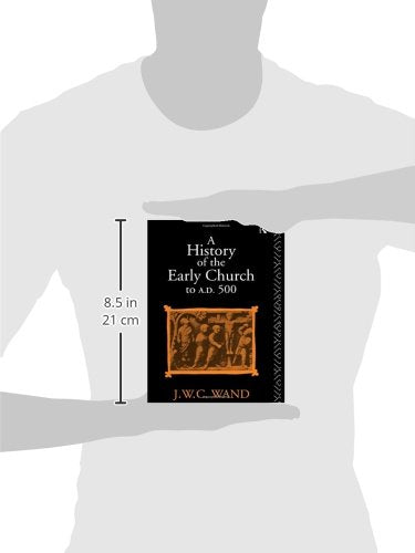 A History of the Early Church to AD 500