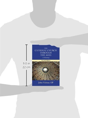 The Catholic Church through the Ages, Second Edition: A History