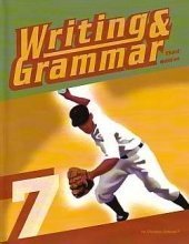 Writing & Grammar 7 for Christian Schools