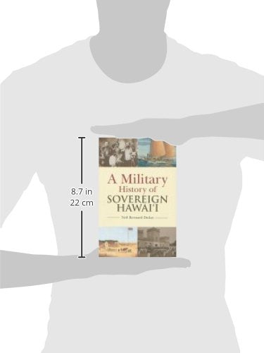 A Military History of Sovereign Hawaii