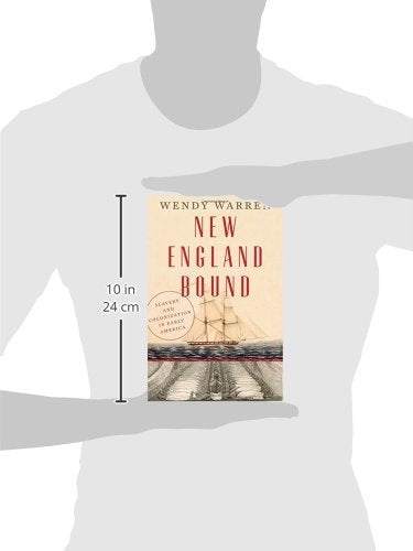 New England Bound: Slavery and Colonization in Early America