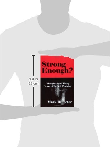 Strong Enough? Thoughts from Thirty Years of Barbell Training