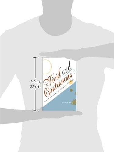 Vivid and Continuous: Essays and Exercises for Writing Fiction