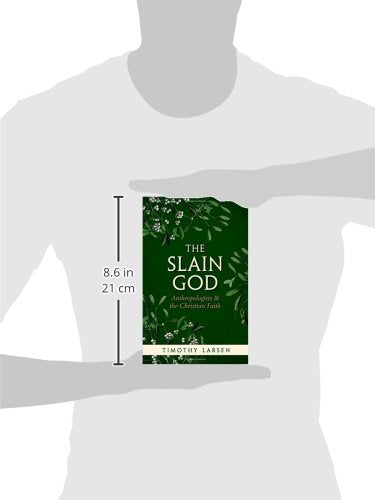 The Slain God: Anthropologists and the Christian Faith