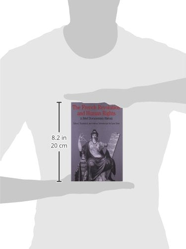 The French Revolution and Human Rights: A Brief Documentary History (Bedford Series in History and Culture)