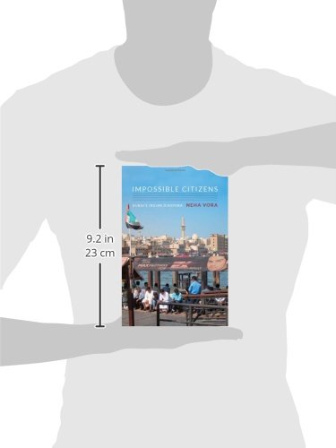 Impossible Citizens: Dubai's Indian Diaspora