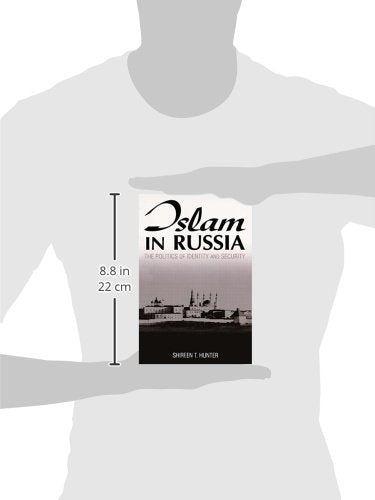 Islam in Russia: The Politics of Identity and Security