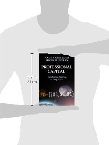 Professional Capital: Transforming Teaching in Every School