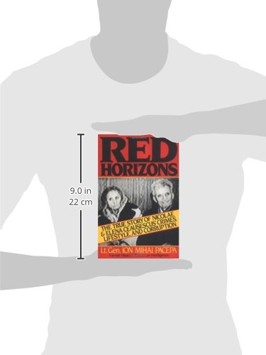 Red Horizons: The True Story of Nicolae and Elena Ceausescus