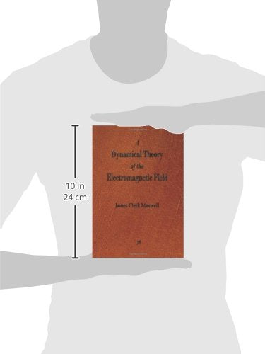A Dynamical Theory of the Electromagnetic Field