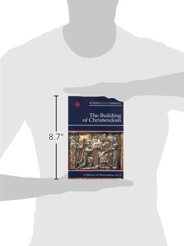 The Building of Christendom, 324-1100: A History of Christendom (vol. 2) (Volume 2) — back cover