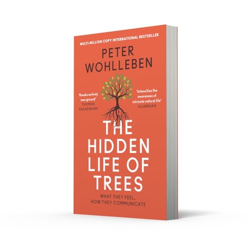 The Hidden Life Of Trees by Wohlleben, Peter