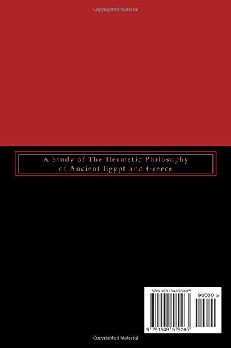The Kybalion: A Study of The Hermetic Philosophy of Ancient Egypt and Greece