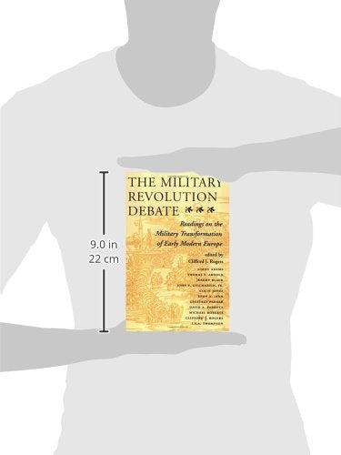 The Military Revolution Debate: Readings On The Military Transformation Of Early Modern Europe (History and Warfare)