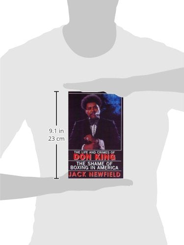 The Life and Crimes of Don King: The Shame of Boxing in America