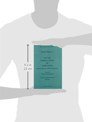 On the Formal Cause of Substance: Metaphysical Disputation XV (Mediaeval Philosophical Texts in Translation, 36)