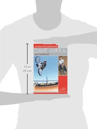 Dave Mirra: BMX Superstar (Extreme Sports Biographies)