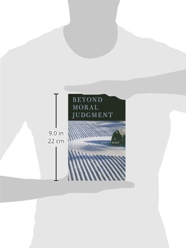 Beyond Moral Judgment by Crary, Alice
