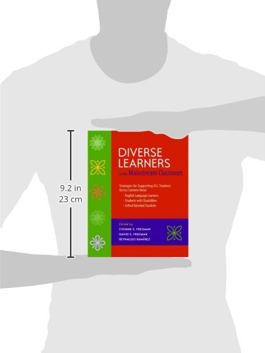 Diverse Learners in the Mainstream Classroom: Strategies for Supporting ALL Students Across Content Areas--English Language Le arners, Students wit