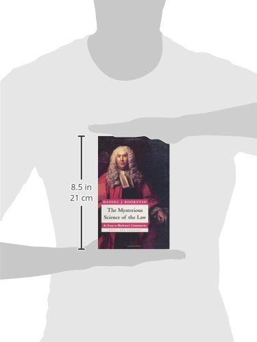 The Mysterious Science of the Law: An Essay on Blackstone's Commentaries